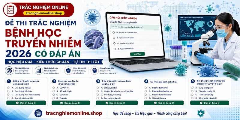 Đề thi trắc nghiệm bệnh học truyền nhiễm 2026 có đáp án